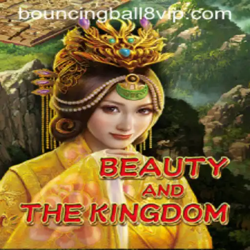 Exploring BeautyAndTheKingdom: A Unique Gaming Experience with BouncingBall8