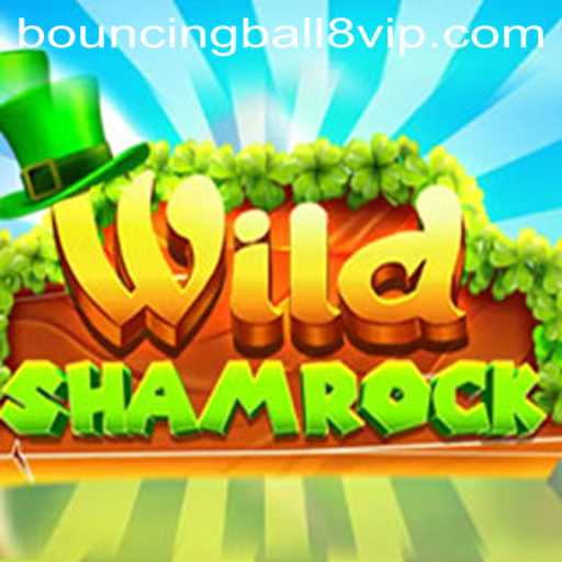 WildShamrock and BouncingBall8: A Journey Through the Enchanting World of Gaming