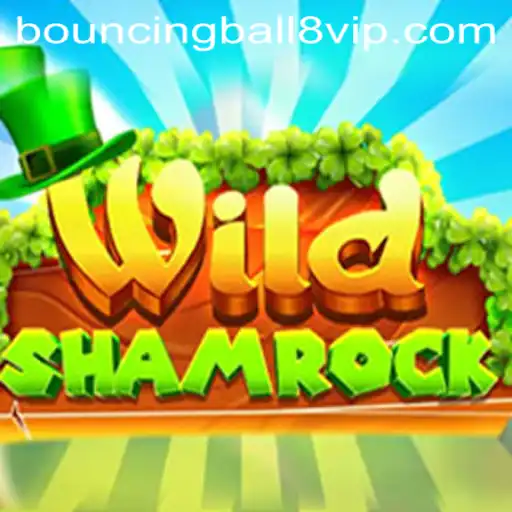 WildShamrock and BouncingBall8: A Journey Through the Enchanting World of Gaming
